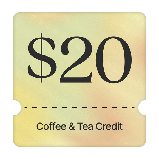 $20 Coffee & Tea Credit